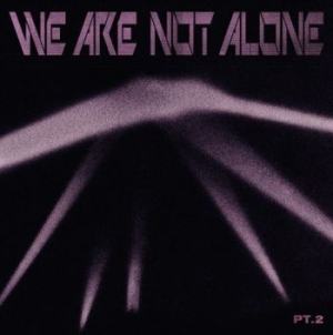 Blandade Artister - We Are Not Alone - Part 2 i gruppen VINYL / Dans/Techno hos Bengans Skivbutik AB (4035963)