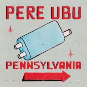 Pere Ubu - Pennsylvania i gruppen CD / Rock hos Bengans Skivbutik AB (4035999)