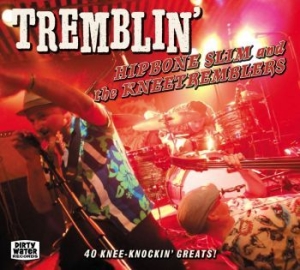 Hipbone Slim And The Kneetremblers - Tremblin i gruppen CD / Rock hos Bengans Skivbutik AB (4036022)