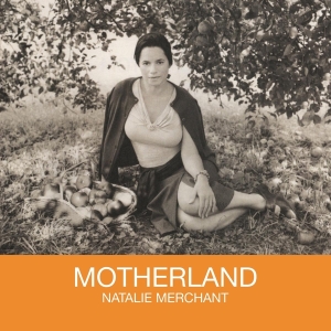 Natalie Merchant - Motherland i gruppen VINYL / Pop-Rock,Övrigt hos Bengans Skivbutik AB (4036329)