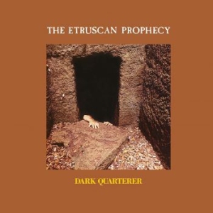 Dark Quarterer - Etruscan Prophecy The (Orange Vinyl i gruppen VINYL / Hårdrock hos Bengans Skivbutik AB (4036370)