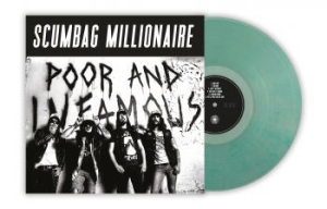 Scumbag Millionaire - Poor & Infamous (Green Vinyl Lp) i gruppen VINYL / Hårdrock,Svensk Musik hos Bengans Skivbutik AB (4036373)
