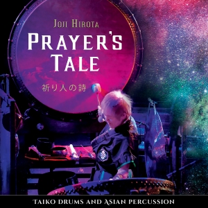 Hirota Joji - Prayer's Tale i gruppen CD / Kommande / Worldmusic/ Folkmusik hos Bengans Skivbutik AB (4036405)