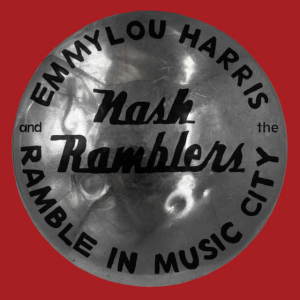 Emmylou Harris & The Nash Ramb - Ramble In Music City: The Lost i gruppen Minishops / Emmylou Harris hos Bengans Skivbutik AB (4036595)