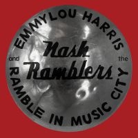 Emmylou Harris & The Nash Ramb - Ramble In Music City: The Lost i gruppen Minishops / Emmylou Harris hos Bengans Skivbutik AB (4036596)