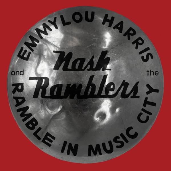 Emmylou Harris & The Nash Ramb - Ramble In Music City: The Lost i gruppen CD / Pop hos Bengans Skivbutik AB (4036596)
