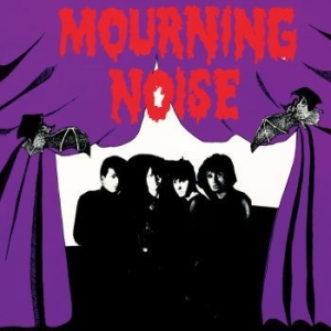 Mourning Noise - Mourning Noise i gruppen CD / Rock hos Bengans Skivbutik AB (4036670)