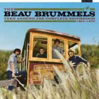 Beau Brummels - Turn Around:Complete Recordings 196 i gruppen CD / Pop-Rock hos Bengans Skivbutik AB (4036713)