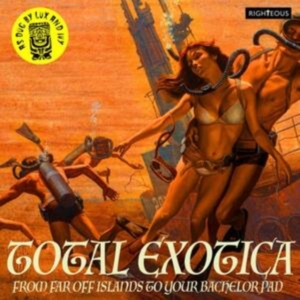 Various Artists - Total Exotica-As Dug By Lux And Ivy i gruppen ÖVRIGT / Övrigt / aub hos Bengans Skivbutik AB (4036733)