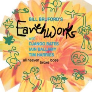 Bill Bruford's Earthworks - All Heaven Broke Loose i gruppen ÖVRIGT / Övrigt / aub hos Bengans Skivbutik AB (4036734)