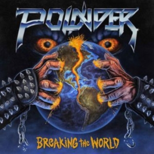 Pounder - Breaking The World (Vinyl Lp) i gruppen VINYL / Hårdrock hos Bengans Skivbutik AB (4036752)