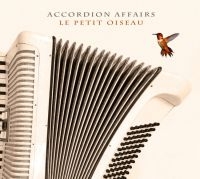 Accordion Affairs - Le Petit Oiseau i gruppen CD / Jazz hos Bengans Skivbutik AB (4036798)