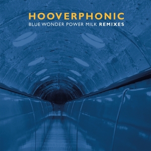 Hooverphonic - Blue Wonder Power Milk Remixes i gruppen VINYL / Dance-Techno,Elektroniskt hos Bengans Skivbutik AB (4037195)