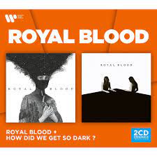 ROYAL BLOOD - ROYAL BLOOD & HOW DID WE GET S i gruppen CD / Pop-Rock hos Bengans Skivbutik AB (4037774)