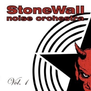 Stonewall Noise Orchestra - Vol.1 (Vinyl Lp) i gruppen VINYL / Hårdrock/ Heavy metal hos Bengans Skivbutik AB (4037833)