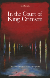 Sid Smith - In The Court Of King Crimson. An Observation Over 50 Years i gruppen Minishops / King Crimson hos Bengans Skivbutik AB (4038031)