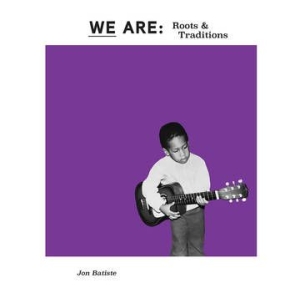 Batiste Jon - We Are: Roots & Traditions (Purple Vinyl) (Rsd) i gruppen VINYL / RNB, Disco & Soul hos Bengans Skivbutik AB (4038258)