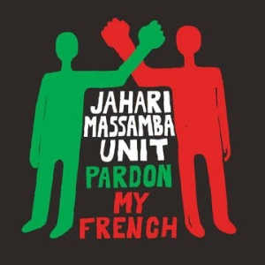 Massamba Jahari Unit - Pardon My French (Rsd) i gruppen VINYL hos Bengans Skivbutik AB (4038318)