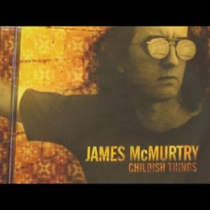 Mcmurtry James - Childish Things i gruppen VINYL / Pop-Rock hos Bengans Skivbutik AB (4038320)