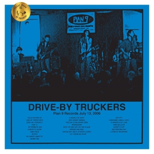 Drive-By Truckers - Plan 9 Records July 13, 2006 (Indie i gruppen VI TIPSAR / Record Store Day / RSD2013-2020 hos Bengans Skivbutik AB (4038366)