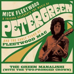 Mick Fleetwood And Friends & Fleetwood M - The Green Manalishi (With The Two-Pronge i gruppen VI TIPSAR / Record Store Day / RSD2013-2020 hos Bengans Skivbutik AB (4038383)