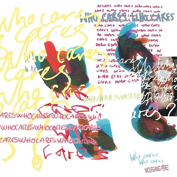 Wolfgang Pérez - Who Cares Who Cares i gruppen VINYL / Pop-Rock hos Bengans Skivbutik AB (4039413)
