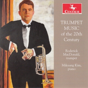 Macdonald Roderick - Trumpet Music Of The 20th Century i gruppen CD / Klassiskt,Övrigt hos Bengans Skivbutik AB (4039418)