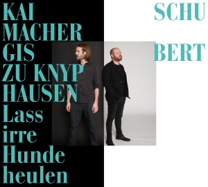 Schubert Franz - Lass Irre Hunde Heulen (Cd) i gruppen CD / Nyheter / Klassiskt hos Bengans Skivbutik AB (4039484)