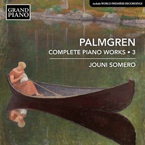 Palmgren Selim - Complete Piano Works, Vol. 3 i gruppen Externt_Lager / Naxoslager hos Bengans Skivbutik AB (4039512)