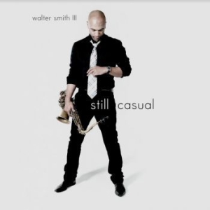 Smith Iii Walter - Still Casual i gruppen VINYL / Jazz hos Bengans Skivbutik AB (4039621)