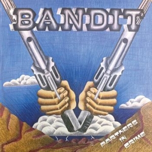 Bandit - Partners In Crime i gruppen CD / Rock hos Bengans Skivbutik AB (4039626)