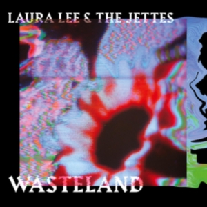 Lee Laura & The Jettes - Wasteland i gruppen CD / Pop-Rock hos Bengans Skivbutik AB (4039628)