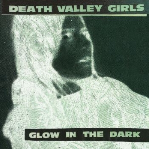 Death Valley Girls - Glow In The Dark (Neon Green & Red i gruppen VINYL / Rock hos Bengans Skivbutik AB (4039657)