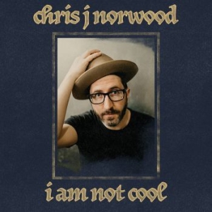 Norwood Chris J - I Am Not Cool i gruppen VINYL / Kommande / Country hos Bengans Skivbutik AB (4039844)
