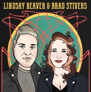 Beaver Lindsay & Brad Stivers - Lindsay Beaver & Brad Stivers i gruppen CD / Jazz/Blues hos Bengans Skivbutik AB (4039886)