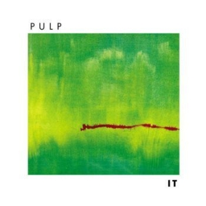 Pulp - It i gruppen Minishops / Pulp hos Bengans Skivbutik AB (4040024)