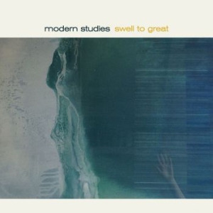 Modern Studies - Swell To Great i gruppen VINYL / Rock hos Bengans Skivbutik AB (4040041)