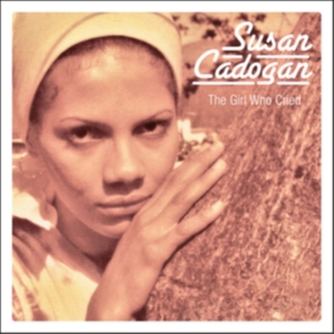 Cadogan Susan - Girl Who Cried  The + Chemistry Of i gruppen CD / Reggae hos Bengans Skivbutik AB (4040073)
