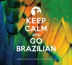 V/A - Keep Calm And Go Brazilian i gruppen CD / Elektroniskt,World Music hos Bengans Skivbutik AB (4040343)
