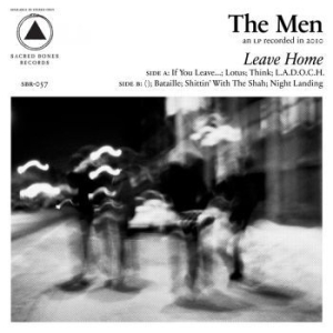 The Men - Leave Home (10Th Anniversary Reissu i gruppen VINYL / Pop-Rock hos Bengans Skivbutik AB (4040698)