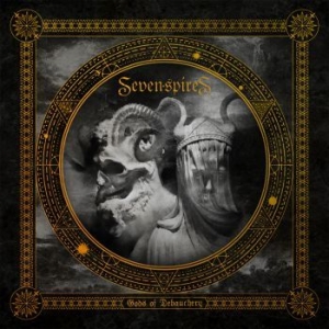 Seven Spires - Gods Of Debauchery i gruppen CD / Hårdrock/ Heavy metal hos Bengans Skivbutik AB (4040700)