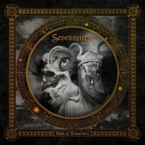 Seven Spires - Gods Of Debauchery i gruppen CD / Hårdrock hos Bengans Skivbutik AB (4040700)