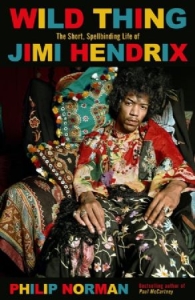 Philip Norman - Wild Thing. The Short, Spellbinding Life Of Jimi Hendrix i gruppen VI TIPSAR / Tips Musikböcker hos Bengans Skivbutik AB (4040898)