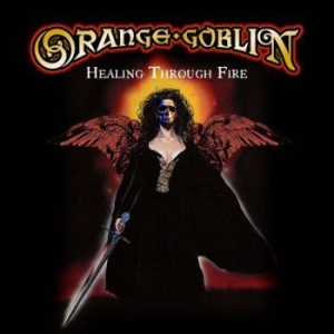 Orange Goblin - Healing Through Fire (2 Cd) i gruppen Minishops / Orange Goblin hos Bengans Skivbutik AB (4042512)
