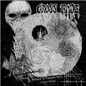 Cross Fade - Return To Planet Hell (1992-1994) i gruppen CD / Hårdrock hos Bengans Skivbutik AB (4042517)