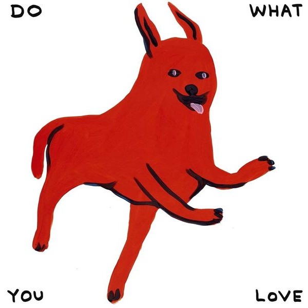 Various Artists - Do What You Love i gruppen VINYL / Pop hos Bengans Skivbutik AB (4042566)
