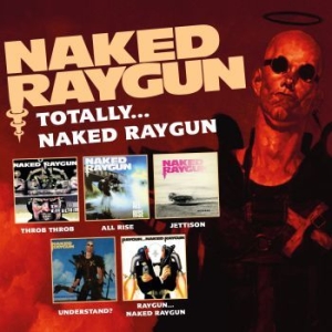 Naked Raygun - Totally Naked...Raygun (5 Cd) i gruppen CD / Rock hos Bengans Skivbutik AB (4043911)