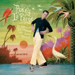 Pokey Lafarge - In The Blossom Of Their Shade (Col. i gruppen ÖVRIGT / Övrigt / aub hos Bengans Skivbutik AB (4044092)