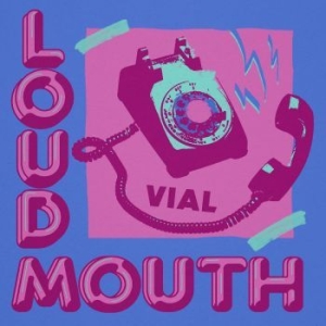 Vial - Loudmouth (Splatter Vinyl) i gruppen VINYL / Rock hos Bengans Skivbutik AB (4044094)