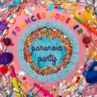 Frances Forever - Paranoia Party Ep (Baby Blue Vinyl) i gruppen VINYL / Nyheter / Rock hos Bengans Skivbutik AB (4044111)